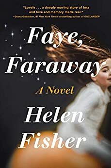 “Faye, Faraway” by Helen Fisher