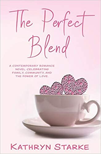 “The Perfect Blend” by Kathryn Starke.