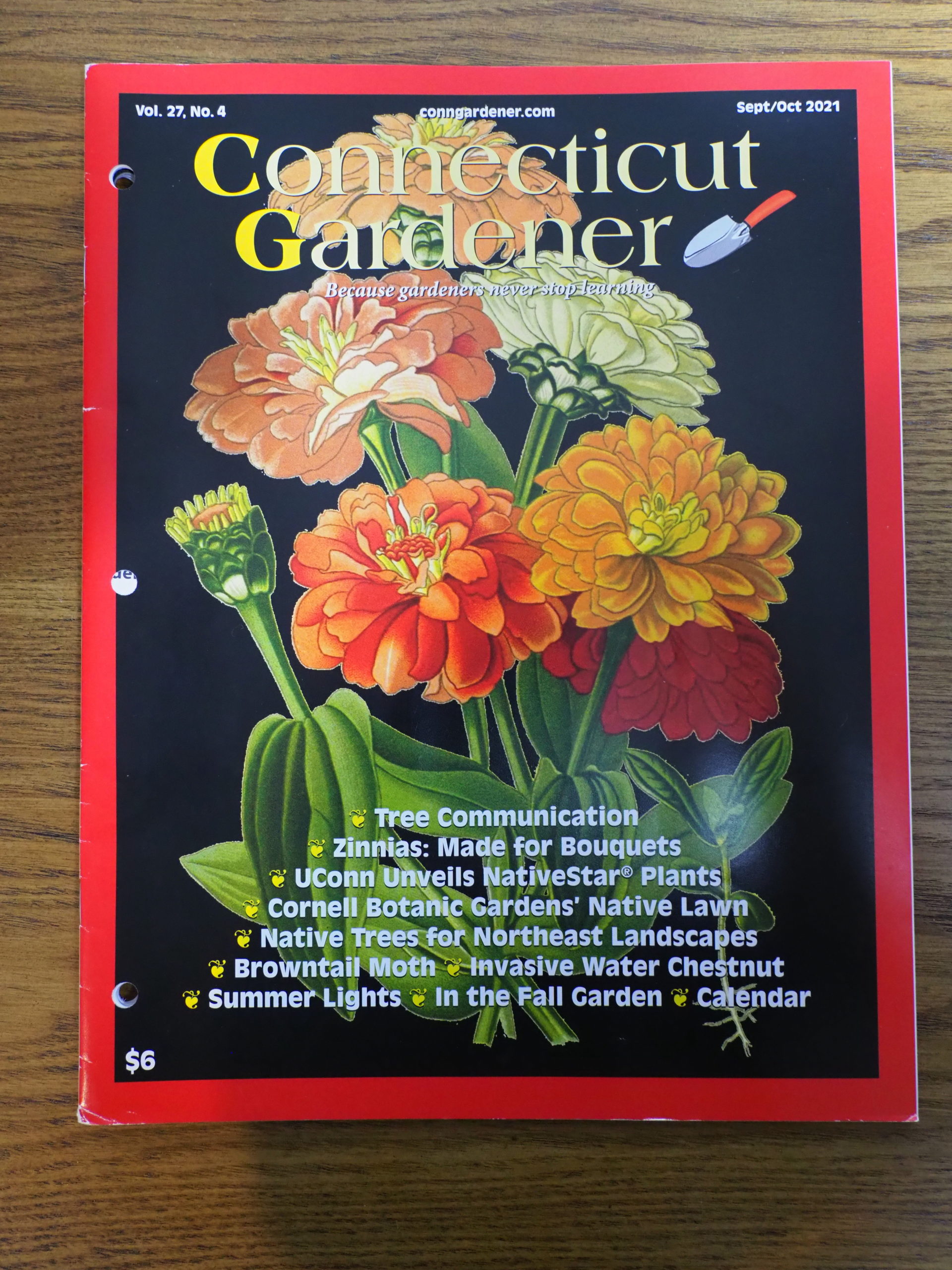 The Connecticut Gardener is totally relevant for East End gardeners and is one of the finest gardening magazines available. Note the quote under the name, “Because gardener’s never stop learning.” So very, very true. A great gift that will keep on giving.