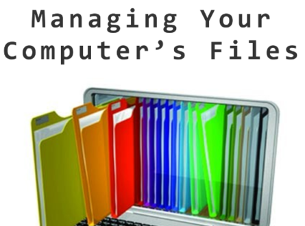 Managing Your Computer’s Files (in person)
