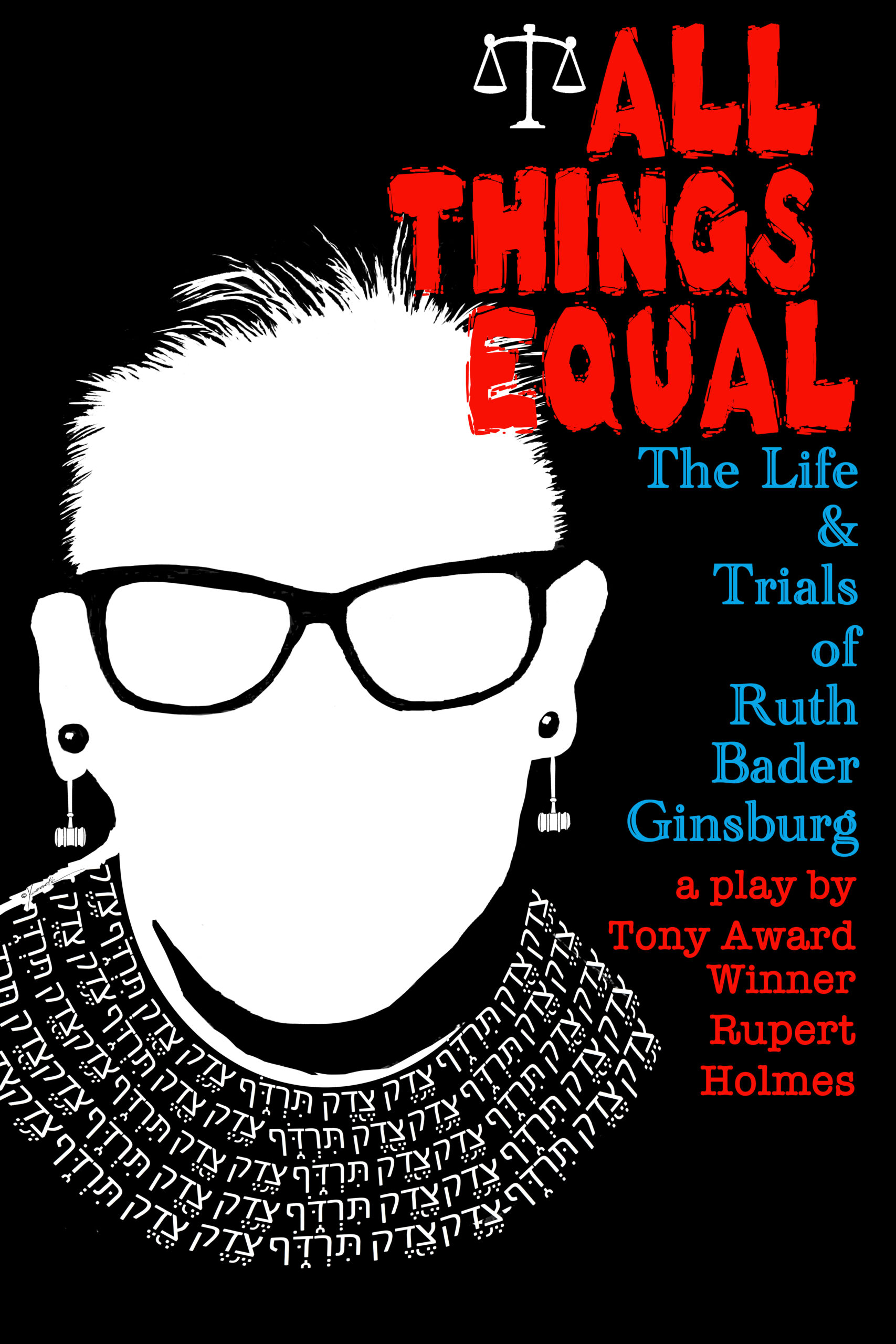 “All Things Equal: The Life & Trials of Ruth Bader Ginsburg” by Tony Award-winning playwright Rupert Holmes runs November 3 to November 27 at Bay Street Theater.