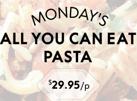 Insatiable Pasta Lover’s – “All You Can Eat” Pasta on Monday Nights