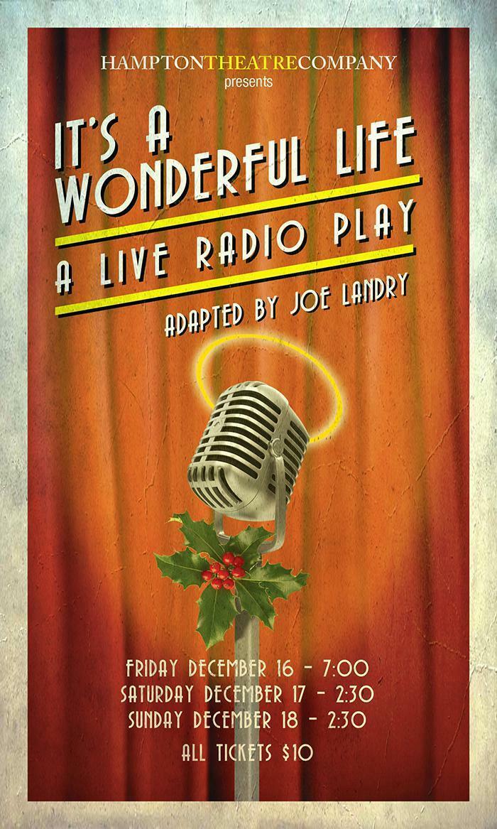 Hampton Theatre Company (HTC) presents Joe Landry's “It’s a Wonderful Life: A Live Radio Play”  December 16-18.