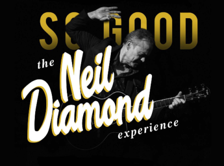 So Good The Neil Diamond Experience