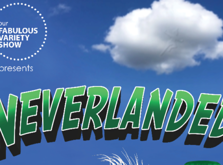 Our Fabulous Variety Show Presents “Neverlanded: Peter Pan with a Twist”