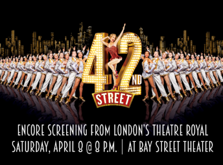 42ND STREET—BY EXPERIENCE ENCORE SCREENING FROM LONDON’S WEST END
